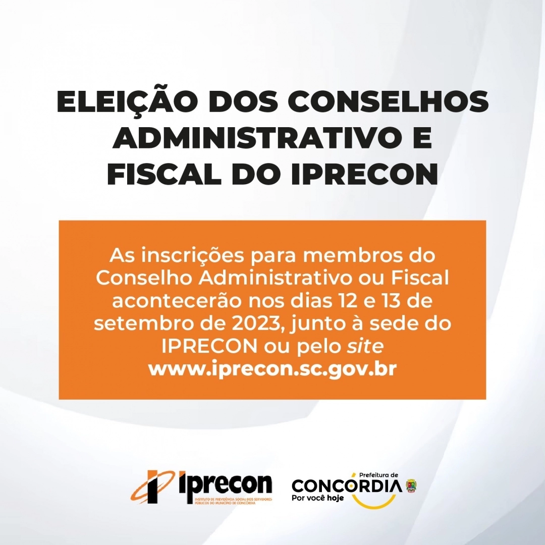 Inscrições para membro do Conselho Administrativo ou Fiscal do IPRECON.