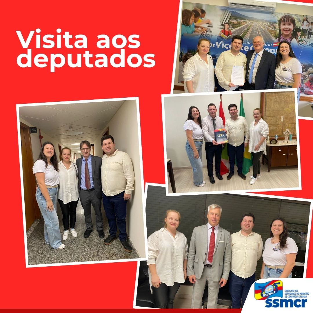 Visita aos deputados estaduais!