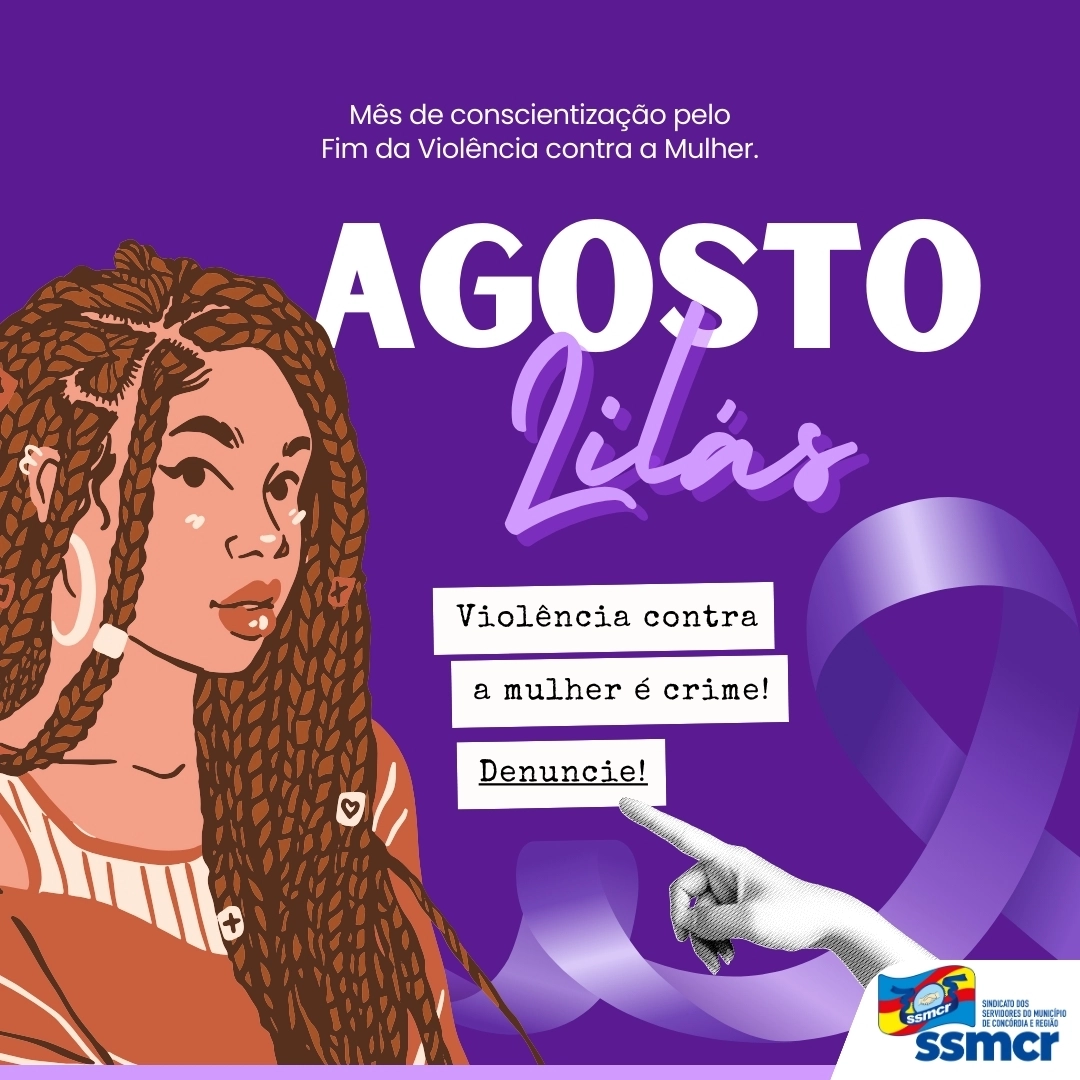 AGOSTO LILÁS - MÊS DE CONSCIENTIZAÇÃO PELO FIM DA VIOLÊNCIA CONTRA A MULHER 👩🏼‍🦱👩🏼‍🦰👩🏽