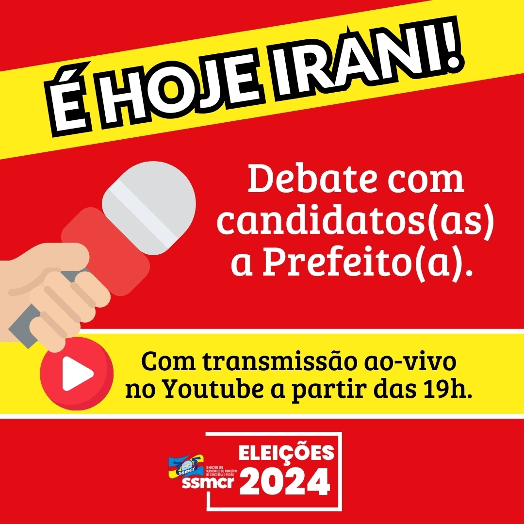 É HOJE IRANI - DEBATE COM CANDIDATOS(AS) A PREFEITO(A)! 🗳️🎙️